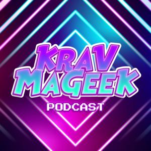 Krav MaGeek Podcast