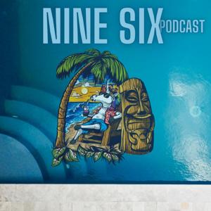 NINE SIX PODCAST