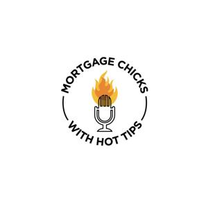 Mortgage Chicks With Hot Tips