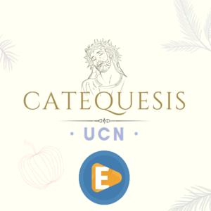 Catequesis UCN