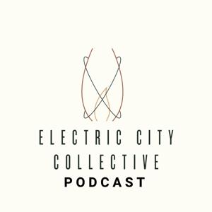 Electric City Collective Podcast