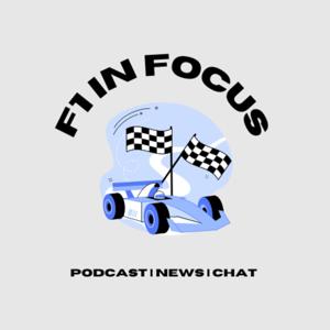 F1 in Focus Podcast