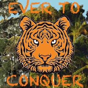 Ever To Conquer