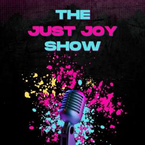 The Just Joy Show