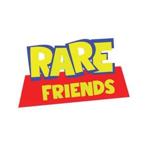 You've Got a Rare Friend in Me