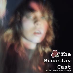 The BrusslayCast