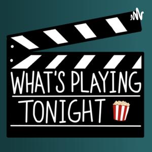 What’s Playing Tonight