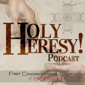 Holy Heresy!