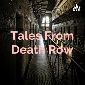 Tales From Death Row