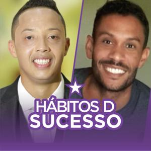 Hábitos de Sucesso com Maycon e Willian