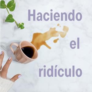 Haciendo el ridículo