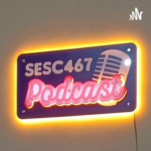 Sesc 467 Podcast