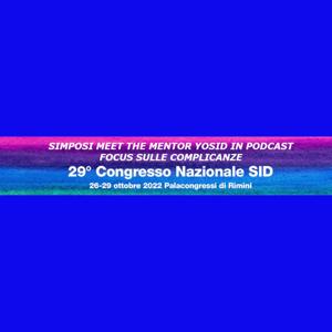 Simposi Meet The Mentor YOSID in pillole - Congresso Nazionale SID 2022