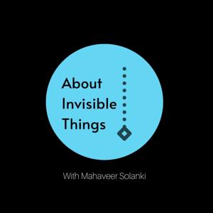 About Invisible Things