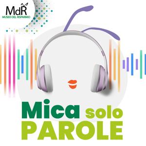 MICA SOLO PAROLE – Come migliorare la gestione del nostro denaro e altro