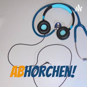 Abhorchen!