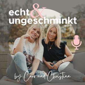 Echt & Ungeschminkt by Christina Bischof, Carolin Färber