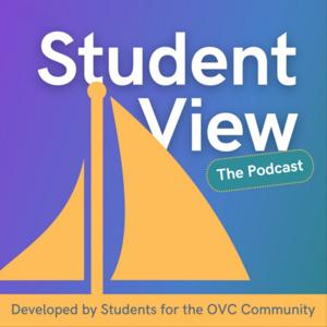 OVC's Student View Podcast