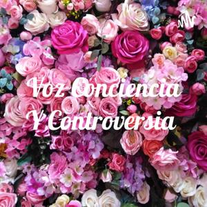 Voz Conciencia Y Controversia