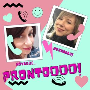 Prontoooo! Podcast Story di messaggi vocali tra Silvia e Stefania