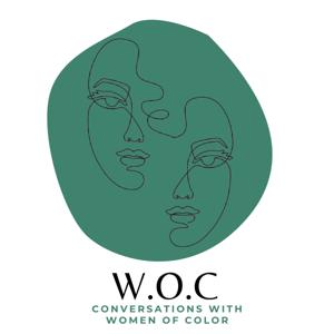 WOC: Conversations with Women of Color