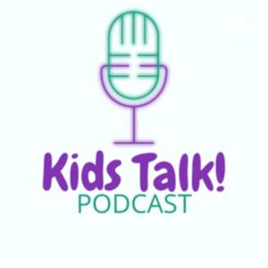 Kids Talk!
