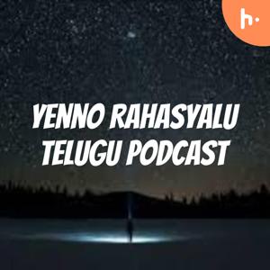 Yenno Rahasyalu a Telugu Podcast
