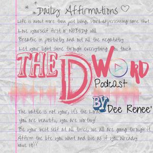 The D Word with Dee Reneé
