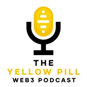 The Yellow Pill Web3 Podcast