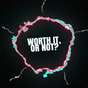 Worth It, Or Not?