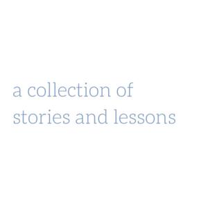 a collection of stories and lessons