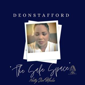 “The Safe Space” with Deon Stafford