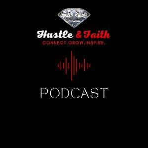Hustle & Faith