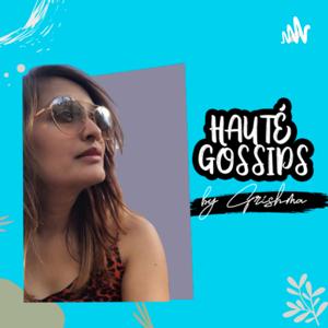 Hauté gossips