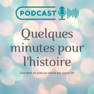 Quelques minutes pour l'histoire