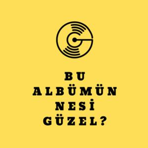 Bu Albümün Nesi Güzel?