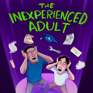 The Inexperienced Adult