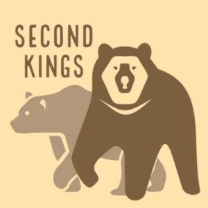 Second Kings Podcast