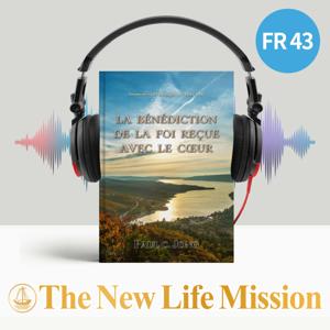 Sermons sur l’Evangile de Marc (Ⅲ) - LA BÉNÉDICTION DE LA FOI REÇUE AVEC LE CŒUR