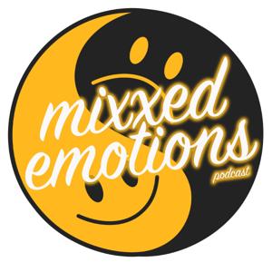 Mixxed Emotions Podcast