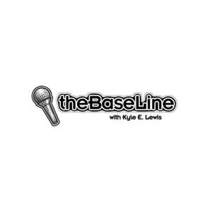 The Baseline With Kyle E. Lewis