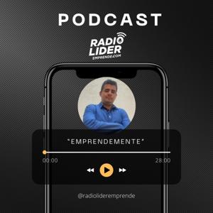 Emprendemente con Salomón Torres RadioLíderEmprende