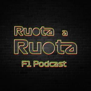 Ruota a Ruota - F1 Podcast