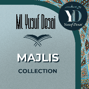 ML Yusuf Desai: Majlis