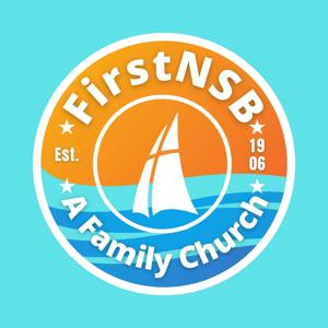 FirstNSB, a family church Podcast