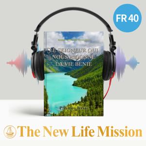 Sermons sur l’Évangile de Jean (Ⅷ) - LE SEIGNEUR QUI NOUS A DONNE LA VIE BENIE