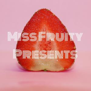 Miss Fruity Presents: Juicy Bites