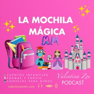 La Mochila Mágica | Valentina Zoe 🎒✨