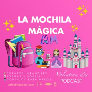 La Mochila Mágica | Valentina Zoe 🎒