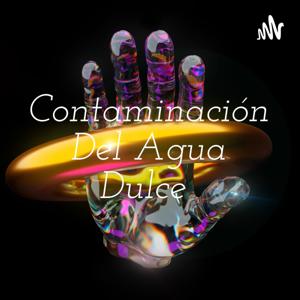 Contaminación Del Agua Dulce